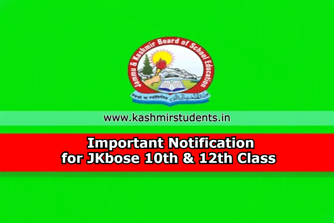 Important Notification for JKbose 10th & 12th Class